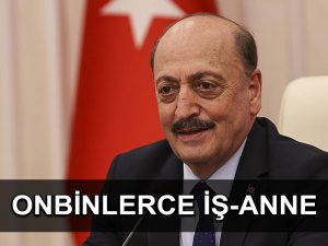 Çalışma ve Sosyal Güvenlik Bakanı Bilgin: İş’te Anne Projesi’nden 52 bine yakın anne faydalandı