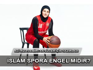 İslâm Spora Engel midir?