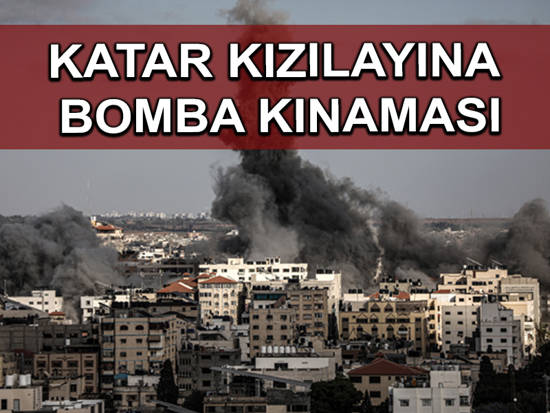 Dışişleri Bakanlığı, İsrail’in Katar Kızılayı Derneği’nin bombalamasını şiddetle kınadı