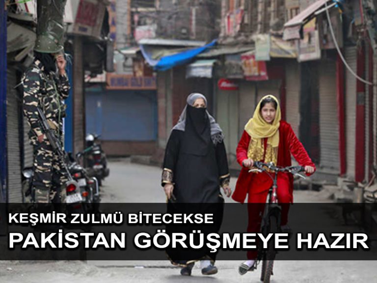 Pakistan Keşmir’deki baskı değişecekse Hindistan’la görüşmeye hazır