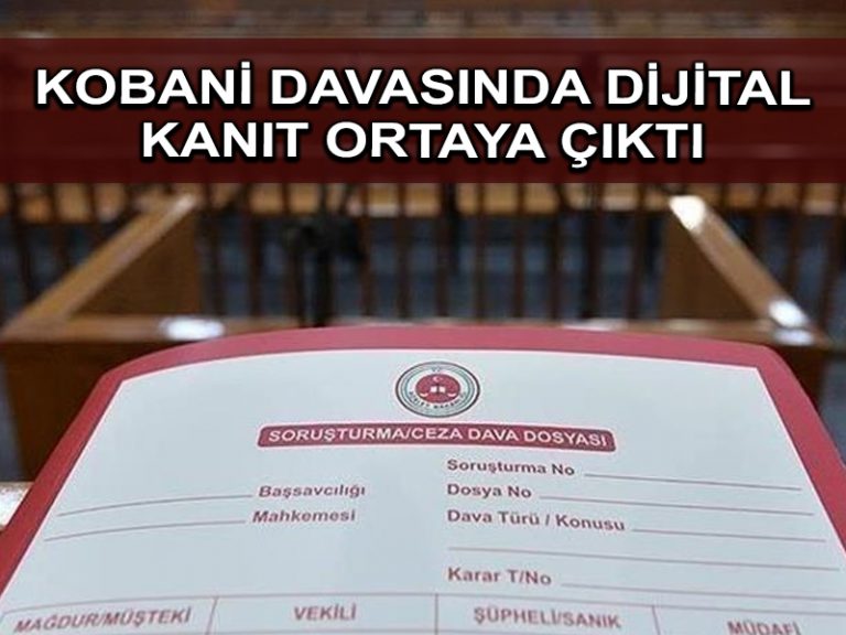 Kobani davası sanıklarının dijital materyallerinde örgütsel dokümanlar çıktı