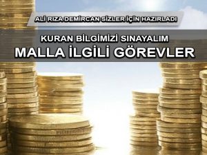 Kur’an Bilgisi: Malla ilgili görevler