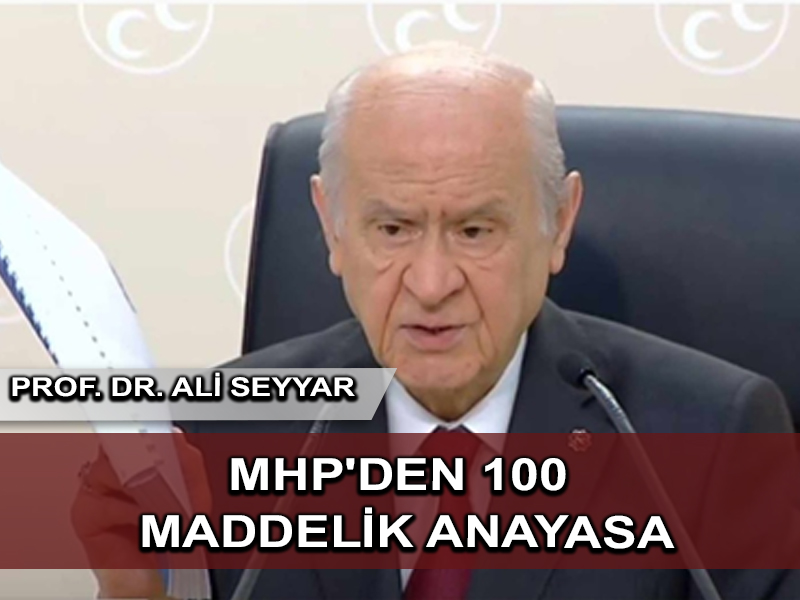MHP’den 100 maddelik anayasa önerisi