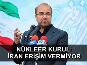 Üst düzey milletvekili, IAEA’nın İran’ın nükleer tesislerinin görüntülerine erişemeyeceğini söyledi
