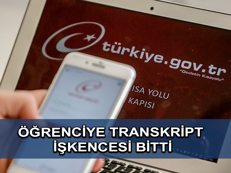 Üniversite öğrencileri artık transkript için zorluk çekmeyecek