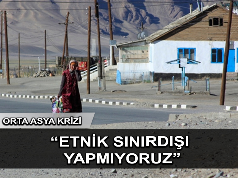 Tacik ve Kırgız sınır savaşının ardından gelen etnik vatandaşlıktan çıkarma haberleri gerilim oluşturuyor