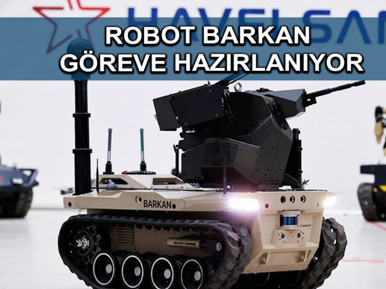 Dijital birliğin robot askeri Barkan göreve hazırlanıyor