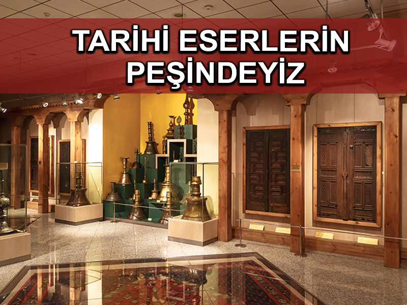 Türkiye tüm birimleriyle yurt dışındaki eserlerin peşinde