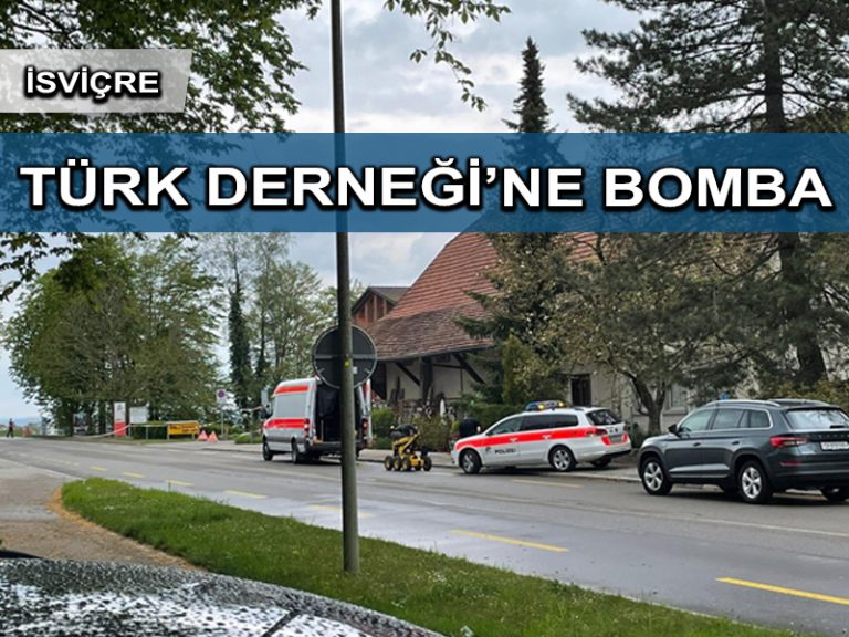 İsviçre Türk Derneği’nin merkezinde bomba bulundu