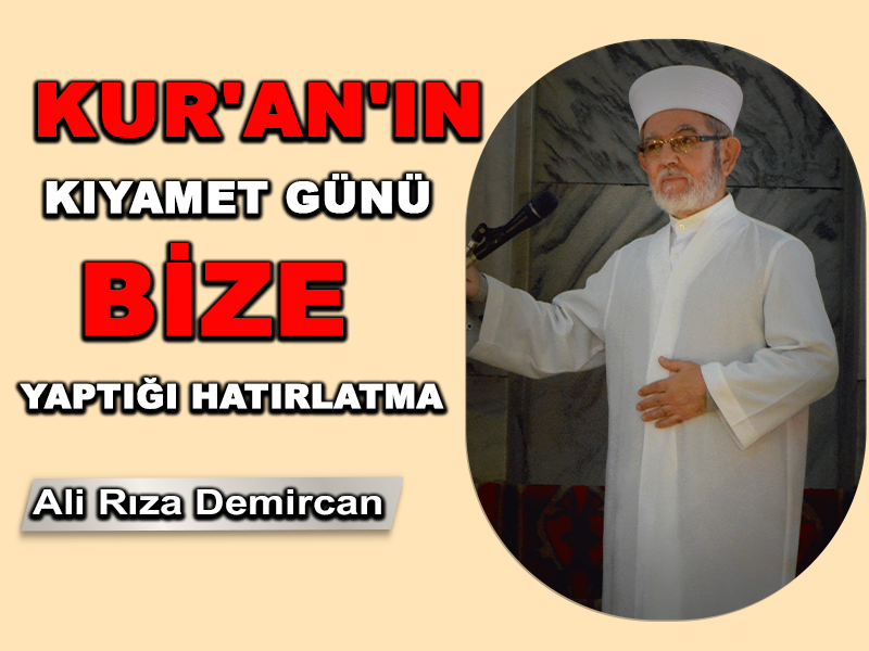 Kur’an’ın Kıyamet Günü İçin Bize Yaptığı Hatırlatma