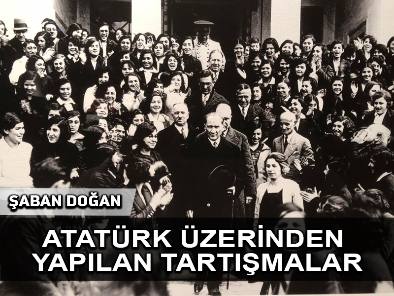 M. Kemal Atatürk üzerinden yapılan tartışmalar