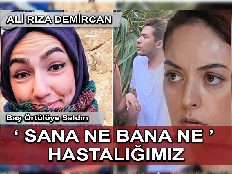 ‘Sana Ne Bana Ne’ Hastalığımız
