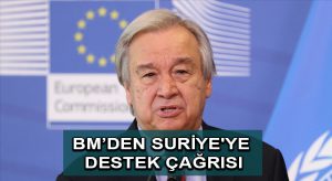 BM Genel Sekreteri Guterres’ten Suriye’ye sınır ötesi yardımların devamı için destek çağrısı