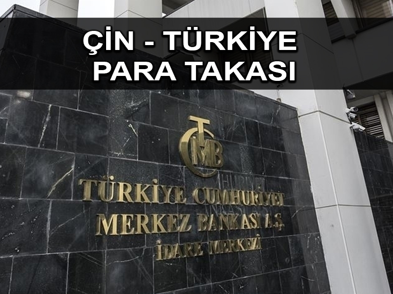 TCMB’den Çin ile yapılan swap anlaşmasına ilişkin duyuru