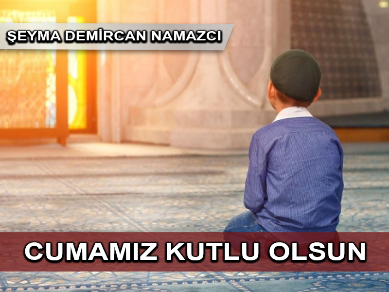 Cumamız Kutlu Olsun