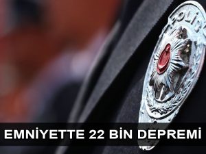 Emniyet Genel Müdürlüğünde 21 bin 526 personelin atama ve yer değiştirme işlemleri gerçekleştirildi