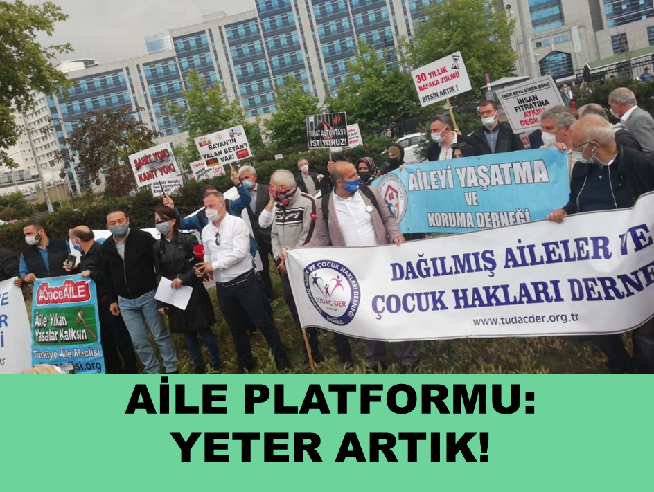 Aile Platformu’ndan “yeter artık”