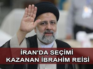İran’da cumhurbaşkanlığı seçimlerinin kazananı İbrahim Reisi