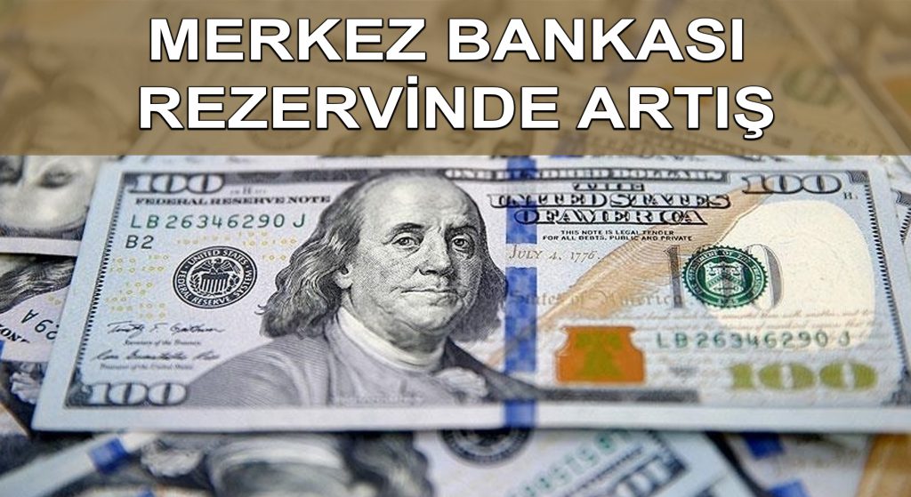 Merkez Bankası rezervinde artış