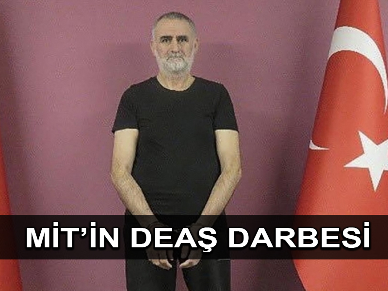 MİT, DEAŞ’ın sözde ‘Türkiye vilayeti sorumlusu’ Kasım Güler’i Suriye’de yakalayarak Türkiye’ye getirdi