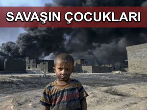 Dünyada 160 milyon çocuk şiddetli çatışma bölgelerinde yaşıyor