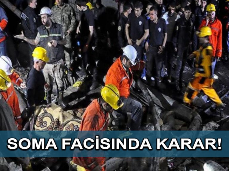 Soma’daki maden faciası davasında yeniden yargılanan 4 sanık hakkında karar çıktı