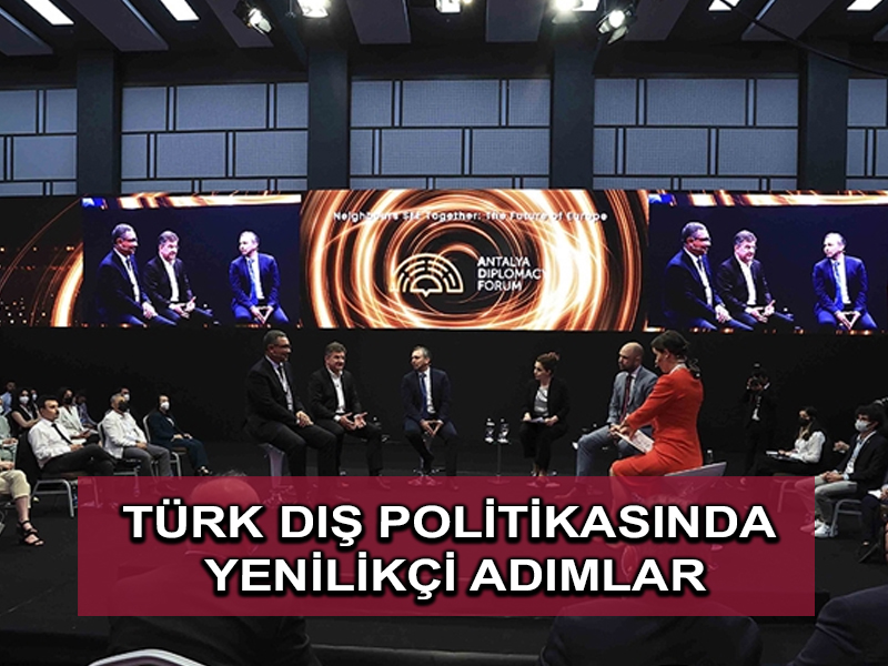 Türk dış politikasında yenilikçi adımlar
