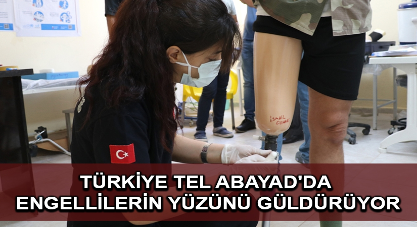 Türkiye Tel Abayad’da engellilerin yüzünü güldürüyor