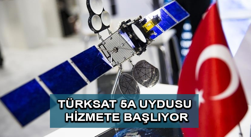 Türksat 5A uydusu bugün hizmete başlıyor