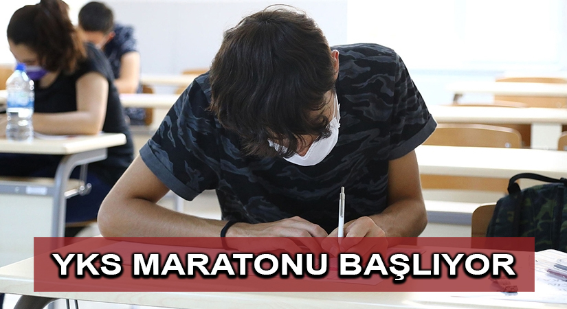 Üniversite adaylarının YKS maratonu başlıyor