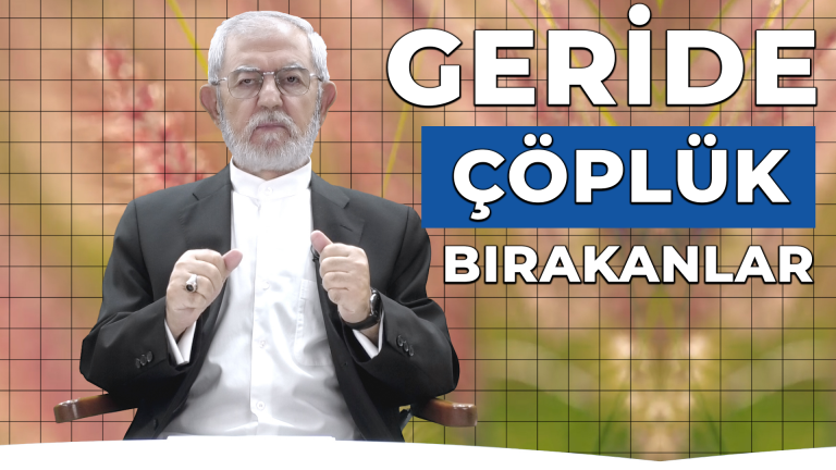 BİLMEMİZ GEREKENLER | GERİDE ÇÖPLÜK BIRAKANLAR