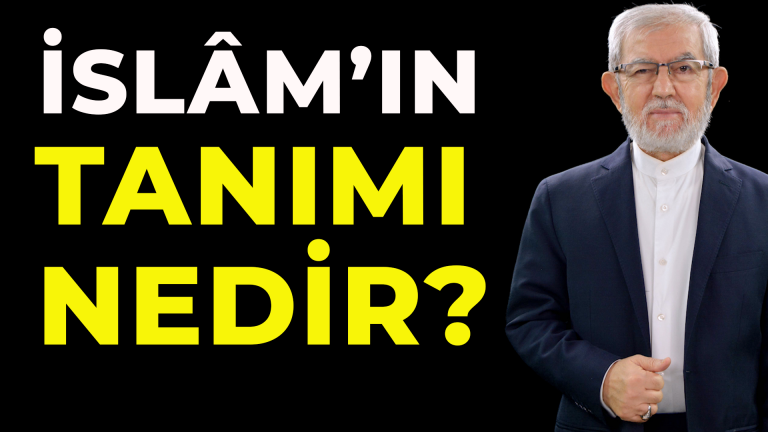 BİLMEMİZ GEREKENLER | İSLAMIN TANIMI