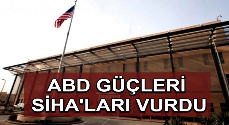 ABD güçleri Irak SİHA’larını vurdu