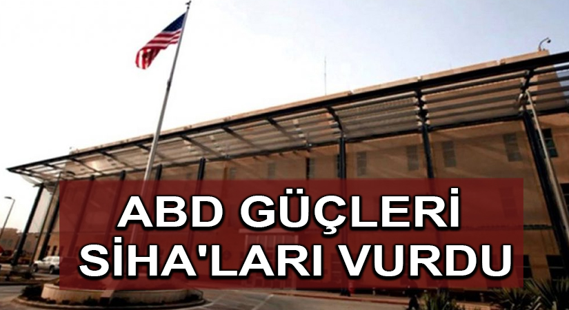 ABD güçleri Irak SİHA’larını vurdu