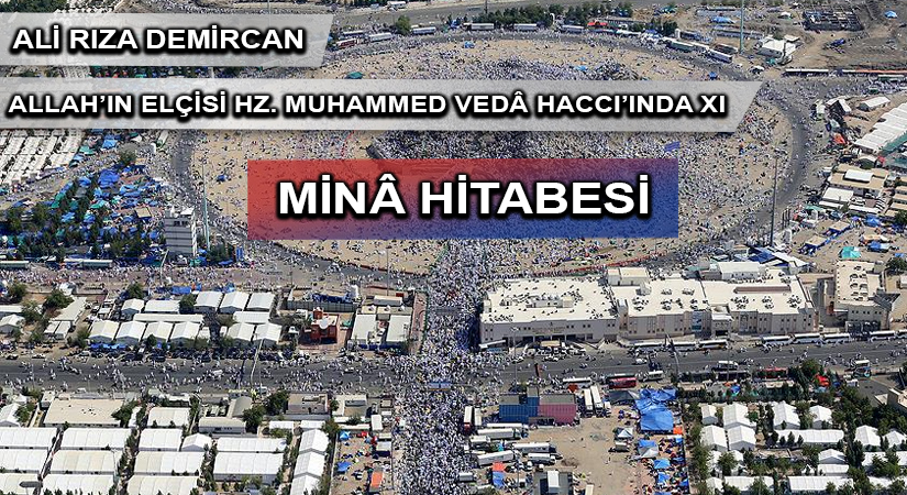 ALLAH’IN ELÇİSİ HZ. MUHAMMED VEDÂ HACCI’INDA XI