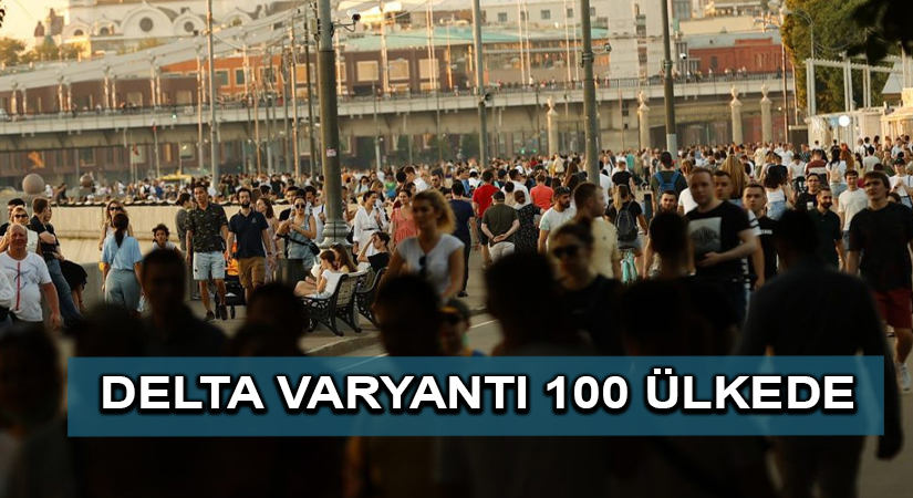 DSÖ: Delta varyantı 100 ülkede