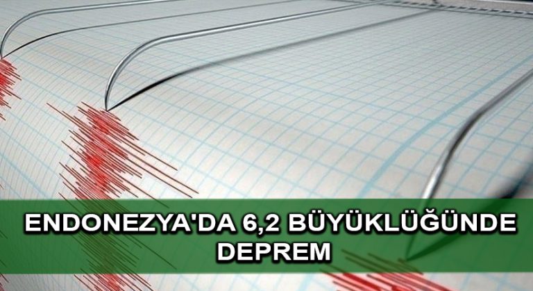 Endonezya’da 6,2 büyüklüğünde deprem