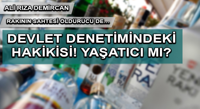 DEVLET DENETİMİNDEKİ HAKİKİSİ! YAŞATICI MI?