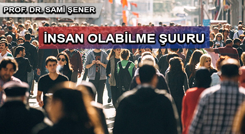 İnsan Olabilme Şuuru