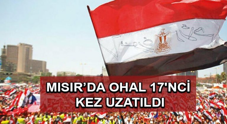Mısır’da OHAL 17’nci kez uzatıldı