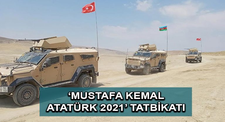 Türkiye ve Azerbaycan’ın ‘Mustafa Kemal Atatürk 2021’ tatbikatı sürüyor