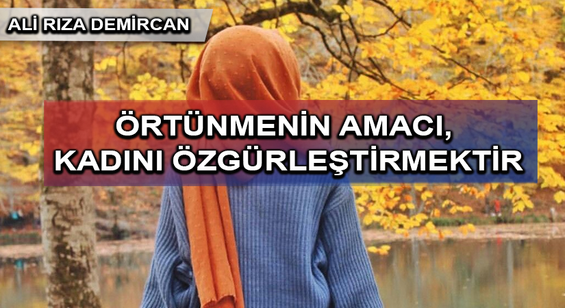 İSLAM KADINI İSLAMÎ ÇİZGİDE AYAĞA KALKMALIDIR