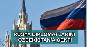 Rusya Afganistan’daki diplomatlarını Özbekistan’a çekti