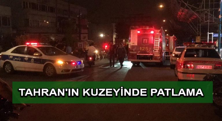 Tahran’ın kuzeyinde patlama