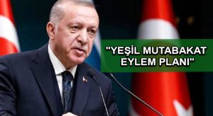 Cumhurbaşkanı Erdoğan’dan “Yeşil Mutabakat Eylem Planı” Genelgesi