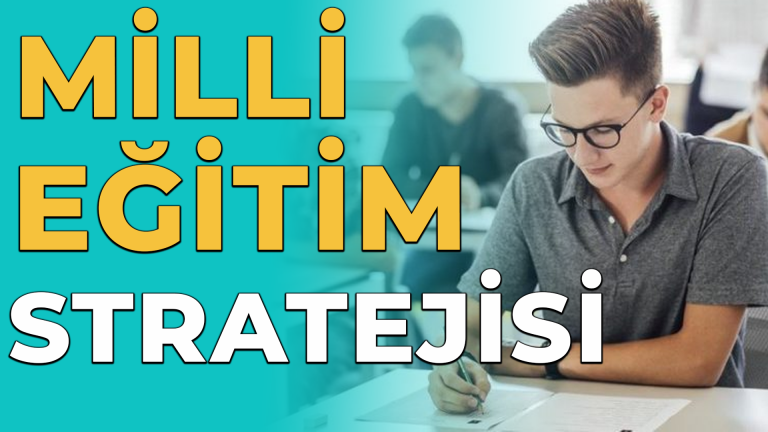 MİLLİ EĞİTİM STRATEJİSİ