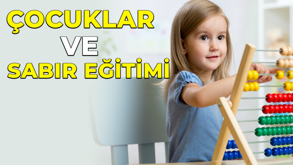 Ebeveyn Anaokulu – Çocuklar ve Sabır Eğitimi