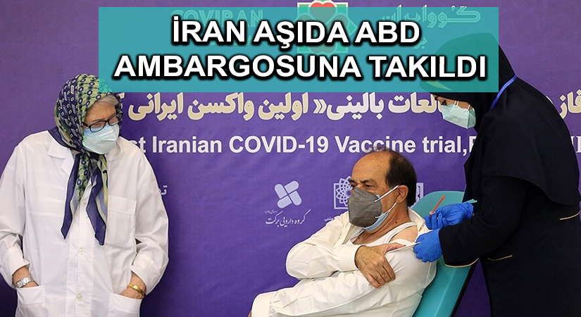 İran aşıda ABD ambargosuna takıldı