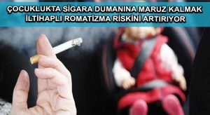 Çocuklukta sigara dumanına maruz kalmak iltihaplı romatizma riskini artırıyor