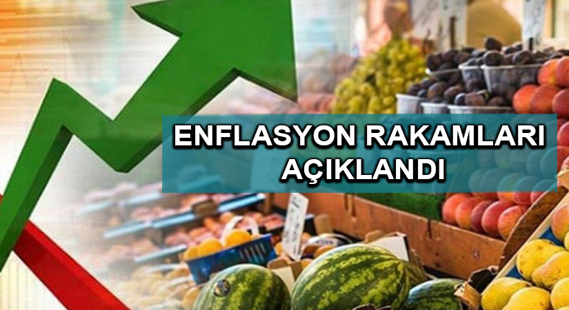 Enflasyon rakamları açıklandı